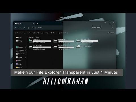 Make Your File Explorer Transparent in Just 1 Minute! || @hellomurohan ||