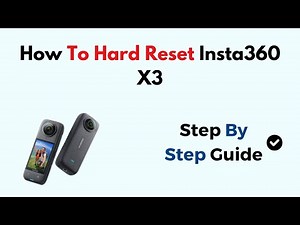 How To Hard Reset Insta360 X3