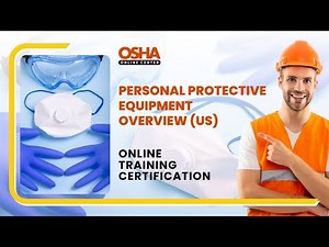Essential PPE Training for Workplace Safety | PPE Overview | Online Training Certificate