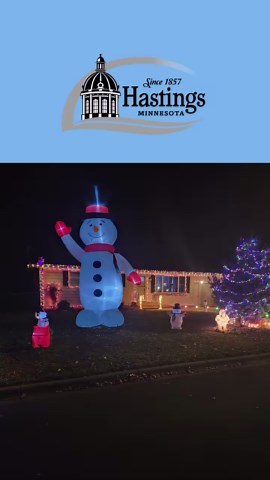 2023 Holiday Lights Display in Hastings, MN Visit www.hastingsmn.gov/holidaylights | City of Hastings Government