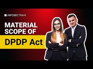 Material Scope of DPDP Act: Crucial Details You Can’t Miss