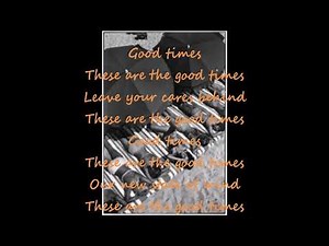 Chic - Good Times Lyrics