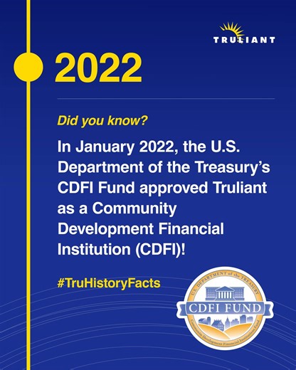 🧑‍🏫 Did you know? In January 2022, The U.S. Department of the Treasury’s CDFI Fund approved Truliant as a Community Development Financial Institution (CDFI)! 💪 The CDFI certification allows us to access grants and other federal funds to provide financial products and services for local residents and businesses in low-income communities. | Truliant Federal Credit Union