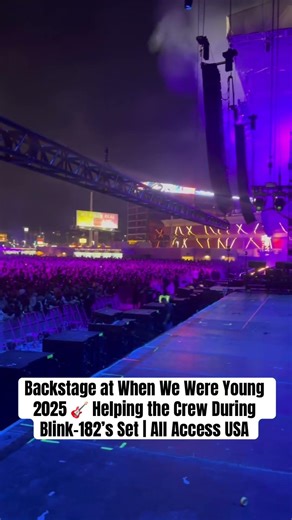 Backstage at When We Were Young 2025 🎸 Helping the Crew During Blink-182’s Set | All Access USA