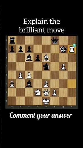Can You Explain The Brilliant move? #brilliantmove #chess ‪@chess‬