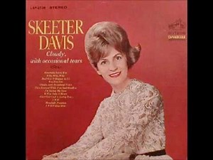 Skeeter Davis - They Listened While You Said Goodbye