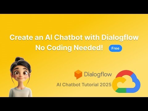 How to create an AI Chatbot with Dialogflow in 5 min – No Coding Needed!