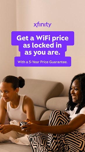 Your go-to game might change in 5 years, but the price of your WiFi won’t. | Xfinity