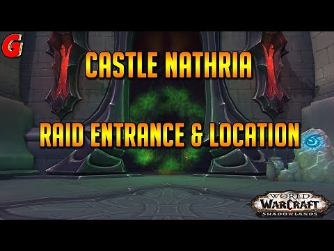 Castle Nathria Raid Entrance & Location - Shadowlands