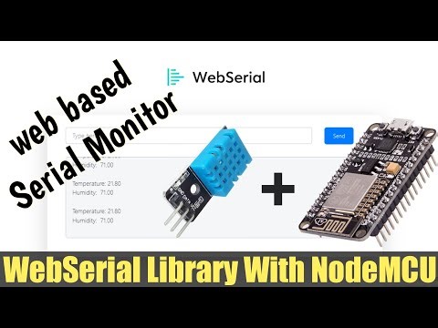 How to use a Webserial Library to monitor a NodeMCU project over WiFi | TFK