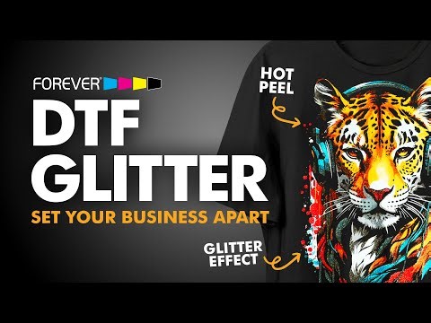 Set Your DTF Printing Business Apart with FOREVER DTF Glitter