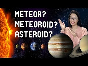Meteor, Meteoroid, Asteroid: What’s the Difference?