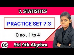 9th class maths part 1 chapter 7 statistics practice set 7.3 question no 1 to 4 algebra