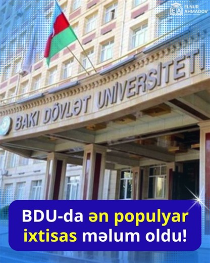 BDU-da ən populyar ixtisas məlum oldu!