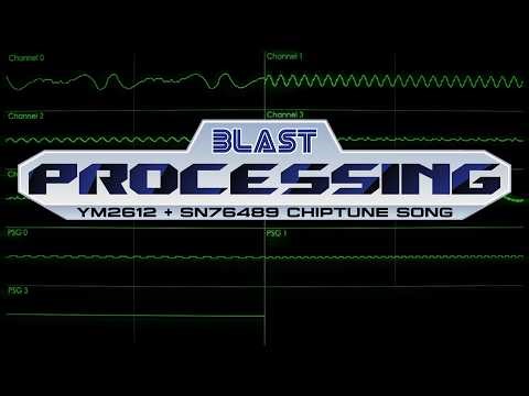 Blast Processing (YM2612 + SN76489)