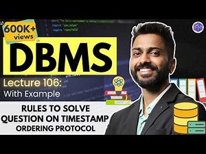 Lec-106: How to Solve Question on Timestamp Ordering Protocol | Concurrency Control | DBMS