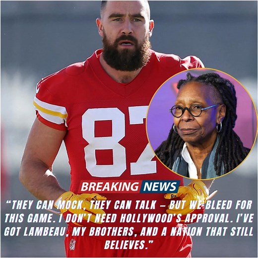 SHOCKING LIVE TV MOMENT FROM GREEN BAY: “HE’S JUST A FOOTBALL PLAYER.” Those five words from Whoopi Goldberg instantly backfired when Chiefs tight end Travis Kelce looked straight into the camera and dropped a line that froze the entire studio. Within minutes, the clip exploded across social media — millions watching the exact second Kelce turned a casual insult into a national reckoning. What he said next didn’t just silence Whoopi — it sent shockwaves through the NFL, the media, and every Kans