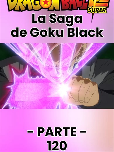 La Saga de Goku Black #anime #dragonballsuper #lasagadegokublack #dbs #dragonball