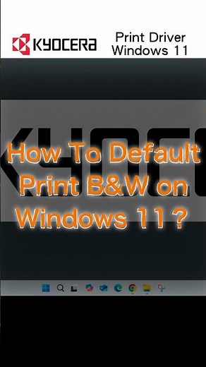 KYOCERA｜Easily set computer printing to black & white mode as default｜輕鬆預設電腦列印為黑白模式教學｜Windows 11