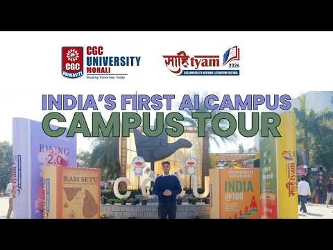 India's First AI Campus | CGC University Campus Tour | Sahityam Fest 2026 | ⁨@cgcuniversitymohali⁩