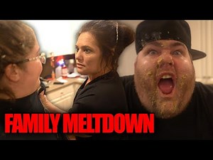 THE FAMILY MELTDOWN!