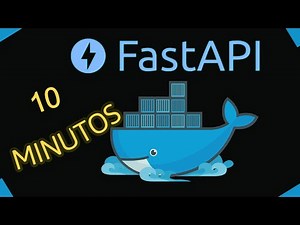Dockerizando FastAPI, paso a paso, y en 10 minutos