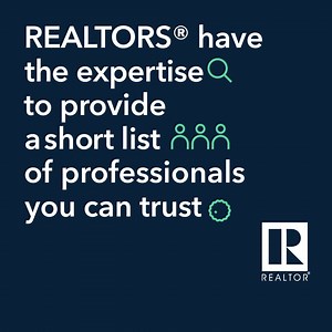 REALTORS® have the expertise to provide you with a trusted list of pros to support you throughout the journey. | Realtors
