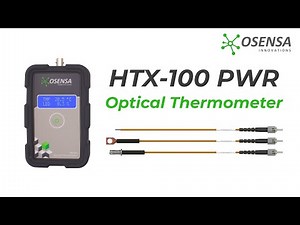 How to Test Fiber Optic Probes - Osensa HTX Optical Thermometer
