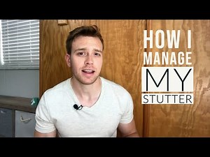How I Manage My Stuttering
