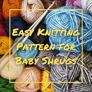 Easy and Cute Baby Shrug Knitting Pattern