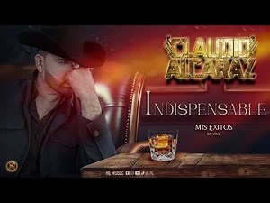 Indispensable - Claudio Alcaraz ( Mis Exitos en vivo ) 2025