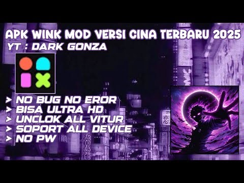 NEW UPDATE WINK VERSION CINA TERBARU 2025 || APK EDITOR VOTO