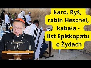 Cardinal Ryś, Rabbi Heschel, and Kabbalah: Episcopal Conference Letter on Jews. Bishops to Visit ...