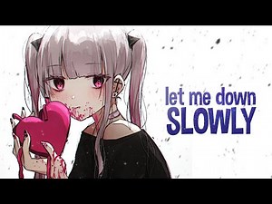Nightcore - Let Me Down Slowly (Female Version) (Lyrics)