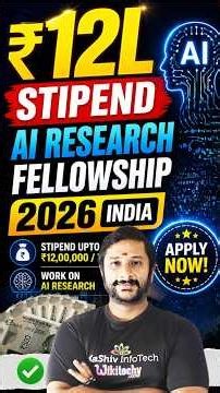 ₹12 lakh stipend AI Research Fellowship 2026 India 🔥 Apply Now! | Kaashiv Infotech Internship