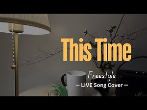 This Time - Freestyle Band Live Song Cover