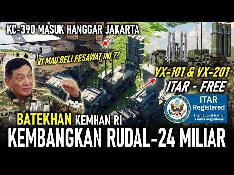 24 MILIAR ! ITAR FREE RI KEMBANGKAN RUDAL SAM VX-101 VX-201 | KC-390 MILLENIUM MASUK HANGGAR JAKARTA