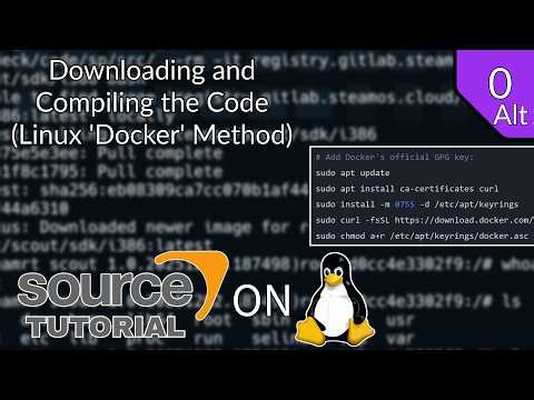 Valve Source Code 2013 Tutorial (Episode 0 Alt): Downloading and Compiling the Code [Linux + Docker]