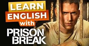 Learn English With Prison Break