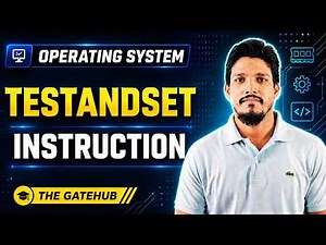 TestAndSet Instruction in OS | Synchronization Hardware Explained