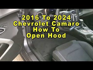 Chevrolet Camaro How To Open Hood & Access Engine Bay 2016 To 2024 6th Generation