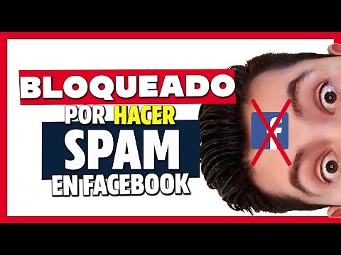 FACEBOOK SPAM y sus BLOQUEOS 😭 - COMO FUNCIONA 🔵 FACEBOOK Spam #1