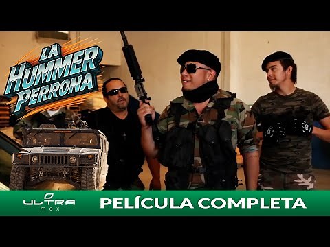 La Hummer Perrona | Max Hernández Jr. | Película Mexicana Completa | Ultra Mex