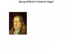 Georg Wilhelm Friedrich Hegel - SlideServe