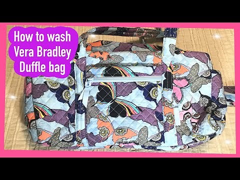 vera bradley | how to wash a vera bradley bag | vera obsessed 💕