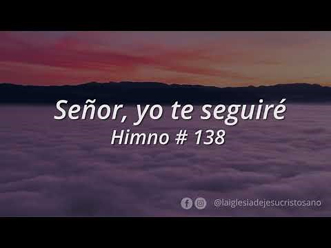 Himno SUD 138. Señor yo te Seguiré