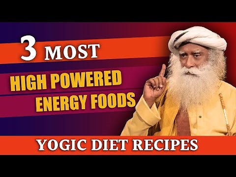Three Most Nutritious And Energetic Yogic Foods | Sadhguru