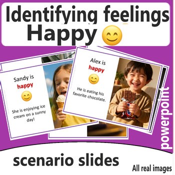Identifying Feelings–Happy | Emoji | Real Image Scenario Slides |PowerPoint