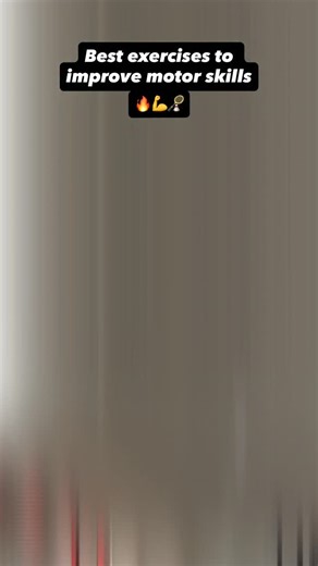 33K views · 1K reactions | “Best exercises to improve motor skills....