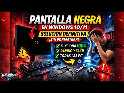 PANTALLA NEGRA en Windows 10/11 ⚠️ SOLUCIÓN DEFINITIVA 2026 (Sin Formatear)